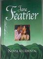 Novia accidental | 82363 | Feather, Jane/Soler Chic ( Traductor), Juan