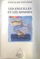 Les anguilles et les hommes | 74273 | Fontaine, Yves-Alain