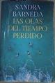 Las Olas Del Tiempo Perdido | 166778 | Barneda, Sandra