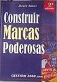 Construir marcas poderosas | 180050 | Aaker, David A.