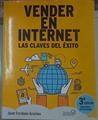 Vender en Internet Las claves del Exito | 154486 | Escribano Arrechea, Javier