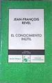 El conocimiento inútil | 170197 | Revel, Jean-François/Bochaca, Joaquín