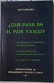 Qué pasa en el País Vasco? Los silencios de Telesforo de Monzón Olaso. Las posiciones del marxismo l | 99450 | Mimenza, Juan Javier/Bultzagilleak