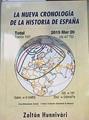 La nueva cronología de la Historia de España | 167669 | Zoltán Hunnivári