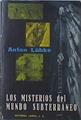 Los misterios del mundo subterraneo | 119907 | Anton Lubke