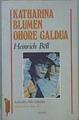 Katharina Blumen ohore galdua | 92406 | Böll, Heinrich