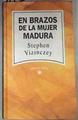 En brazos de la mujer madura | 175520 | Vizinczey, Stephen