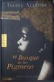 El bosque de los pigmeos | 119198 | Allende, Isabel