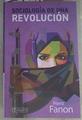 Sociologia de una revolucion | 169744 | Frantz Fanon