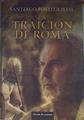 La traición de Roma | 176786 | Posteguillo Gómez, Santiago