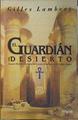 El Guardian del Desierto Auguste Mariette y su lucha por rescatar la civilizacion del antiguo Egipto | 137587 | Lambert, Gilles