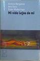 Mi vida lejos de mí | 147763 | Berganza Larrañaga, Ainhoa/Guiu Ribé, Ana/Madariaga Marañón, Eider