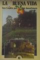 La Buena Vida Guía Completa Para La Autosuficiencia | 65473 | Gordon Sally
