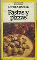 Pastas y pizzas | 141650 | Castillo Visca, Beatriz/Barelli, Andrea