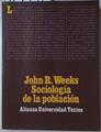 Sociología de la población: introducción a los conceptos y cuestiones básicas | 127551 | Weeks, John R.