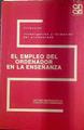 El Empleo del ordenador en la enseñanza | 118217 | Medina, Antonio(Medina Rivilla)/Domínguez, Concepción