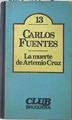 La muerte de Artemio Cruz | 76280 | Fuentes, Carlos