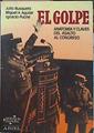 El Golpe Anatomía Y Claves Del Asalto Al Congreso | 43288 | Julio Busquets / Aguilar / Puche/Ignacio Puche/Miguel Angel Aguilar