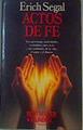 Actos De Fe | 10442 | Segal Erich