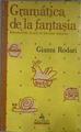 Gramática de la fantasía: introducción al arte de inventar historias | 183158 | Rodari, Gianni