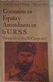 Comunista en España y antistalinista en la U R S S | 179024 | González, Valentín (El Campesino)