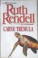 Carne trémula | 173207 | Rendell, Ruth