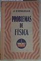 Problemas de física. Colección que contiene los del tratado popular de física de Kleiber y Karsten y | 157014 | Estalella, José