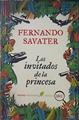 Los invitados de la princesa | 140484 | Savater, Fernando (1947- )