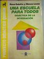 Una Escuela Para Todos Didáctica De La Integración | 51069 | Galofre Rosa Lizan Nieves