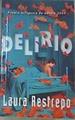 Delirio | 171044 | Restrepo, Laura