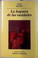 La hoguera de las vanidades | 76294 | Wolfe, Tom