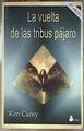 La vuelta de las tribus pájaro | 186477 | Carey, Ken