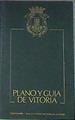 Plano y guía de Vitoria | 171046 | Aróstegui Santiago, Pilar/Loza Berasategui, Ángel/Portilla Vitoria, Micaela Josefa