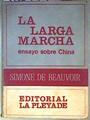 La larga marcha Ensayo sobre China | 185149 | Simone de Beauvoir