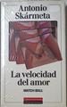 "La velocidad del amor ; Match ball" | 99980 | Skármeta, Antonio
