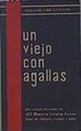 Un Viejo Con Agallas | 62110 | Luengo Segismundo