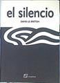 El Silencio | 18210 | Le Breton David