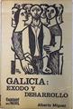 Galicia éxodo y desarrollo | 73012 | Minguez, Alberto