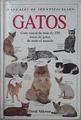 Gatos guía visual de más de 250  razas de gatos de todo el mundo | 145708 | Alderton, David/Marc Henrie  ( fotografías)