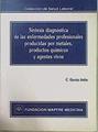 Síntesis diagnóstica de las enfermedades profesionales producidas por metales, productos químicos y | 147241 | García Ariño, César
