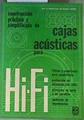 CONSTRUCCIÓN PRÁCTICA Y SIMPLIFICADA DE CAJAS ACÚSTICAS PARA HI FI | 163221 | Por la redacción de Editec. Editorial Rede