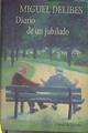 Diario De Un Jubilado | 372 | Delibes, Miguel