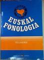 Euskal Fonologia | 54044 | José Luis Alvarez Enpatantza, Txillardegi