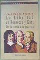 La Libertad en Roussen y Kant De la teoría a la práctica | 159821 | José Ramón Recuero