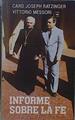 Informe sobre la fe | 151011 | Messori, Vittorio/Ratzinger, Joseph