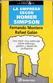 La empresa según Homer Simpson: Una visión muy particular sobre liderazgo, gestión y desarrollo prof | 188579 | Montero, Fernando/Galan, Rafael