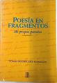 Poesía en fragmentos mi propio paraiso | 73782 | Rodriguez Sahagún, Tomás