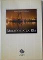 Mirador a la Ría: aspectos descriptivos de la revolución socioeconómica de Bilbao-Bizkaia (1980-1993 | 128696 | Ossa Echaburu, Rafael