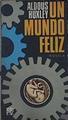 Un Mundo feliz | 77503 | Huxley, Aldous