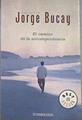 El camino de la autodependencia | 182350 | Bucay, Jorge